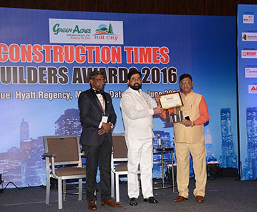 Construction Times Builders Award, 2016Award received from honourable cabinet minister Mr. Eknath Shinde